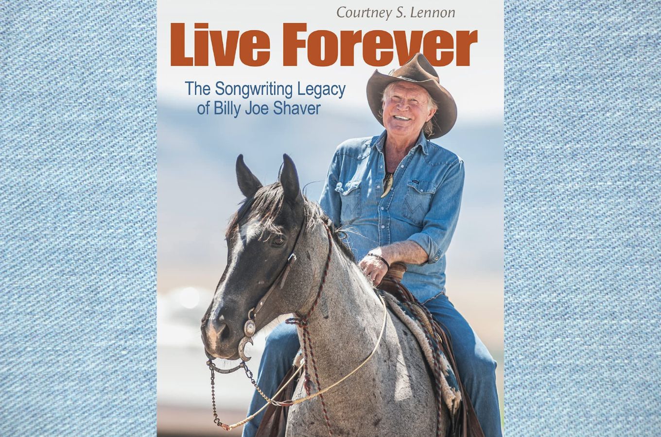 Cover of the book Live Forever collecting stories of Billy Joe Shaver